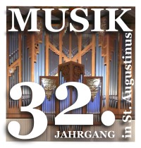32 Jahre „Musik in St. Augustinus“ (1988 - 2020)